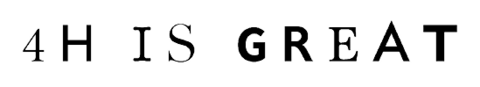 Image of the words "4H is great" written in a mix of serif and sans serif fonts.